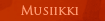 Musiikki